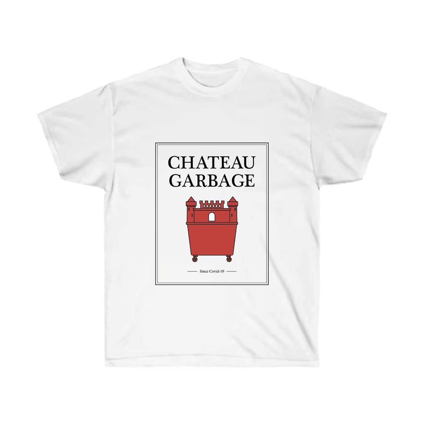 Chateau Garbage Unisex T-Shirt