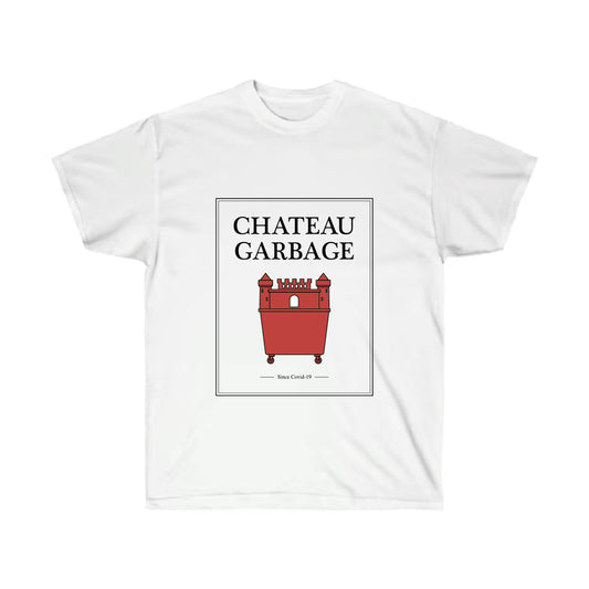 Chateau Garbage Unisex T-Shirt